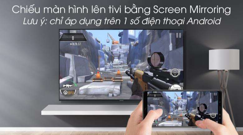 Tính năng Screen Mirroring với khả năng trình chiếu màn hình điện thoại lên tivi